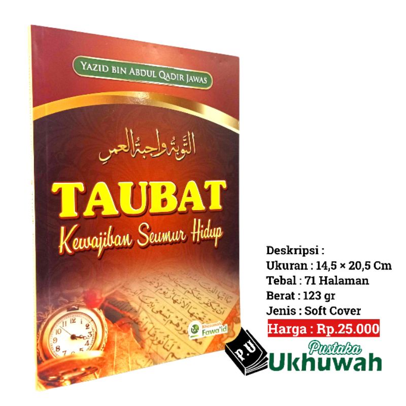 TAUBAT Kewajiban Seumur Hidup - Khazanah Fawaid