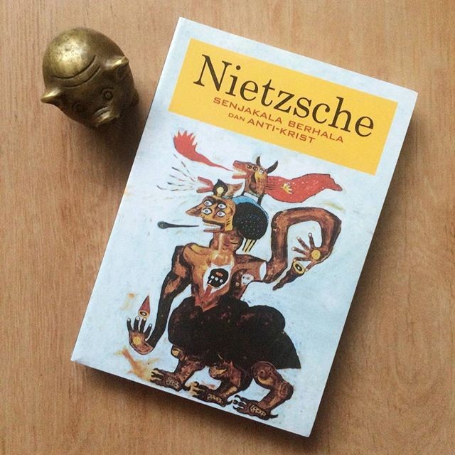 Senjakala Berhala dan Anti-Krist - Friedrich Nietzsche