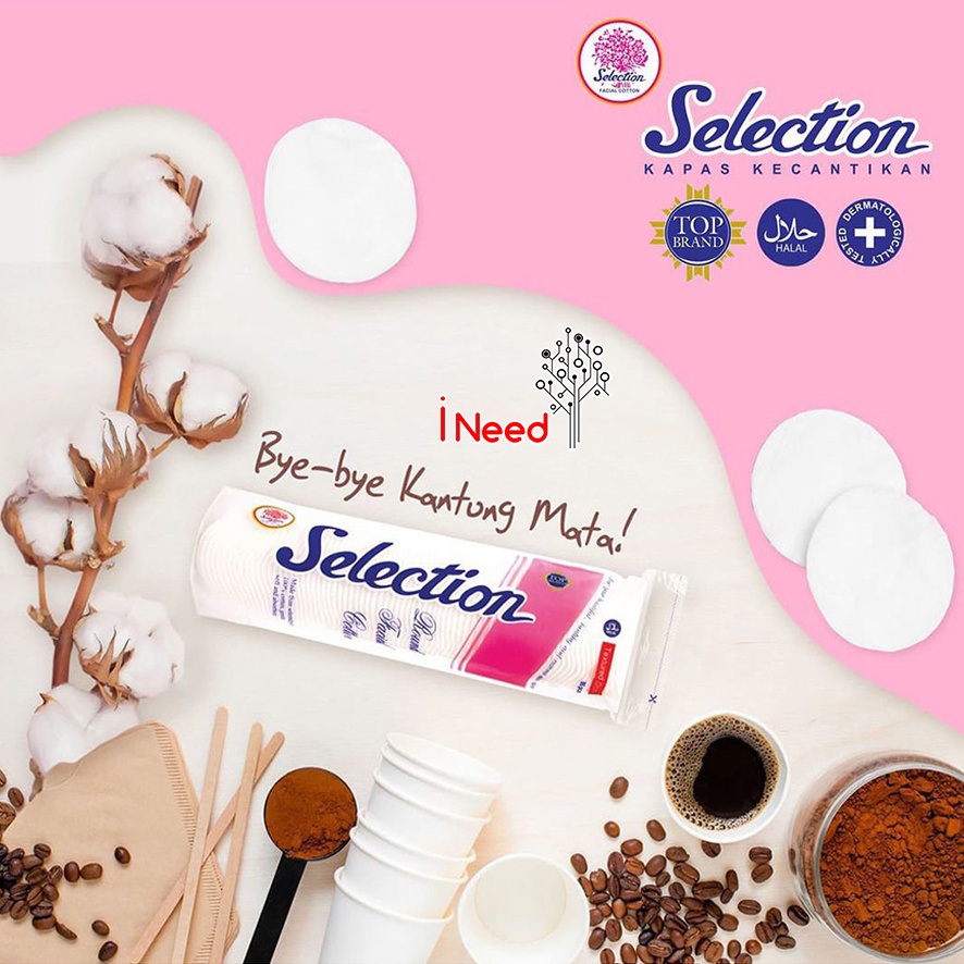 (INEED) KAPAS TIPIS SELECTION SERIES - KAPAS SELECTION FACIAL COTTON TIPIS (COTTON BUD-BULAT-FACIAL COTTON)