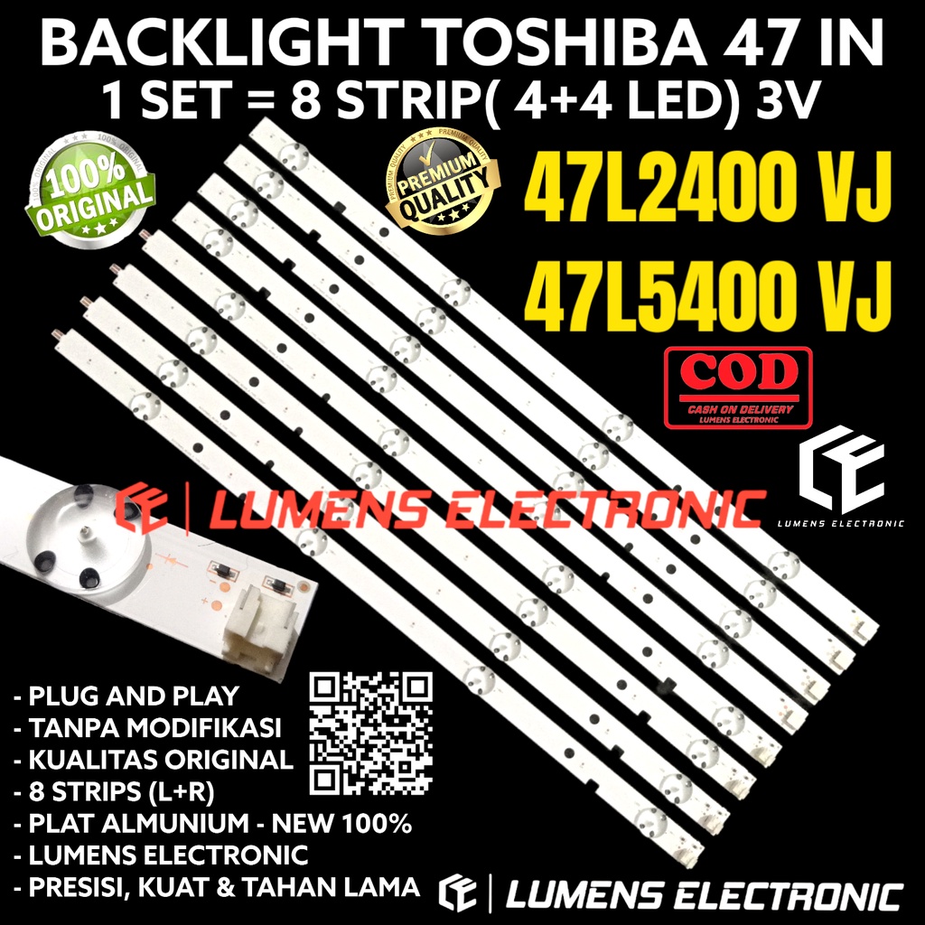 BACKLIGHT TV LED TOSHIBA 47 INC 47L2400 47L5400 47L2400VJ 47L5400VJ VJ 47L LAMPU BL 8K 3V 47INC 47IN