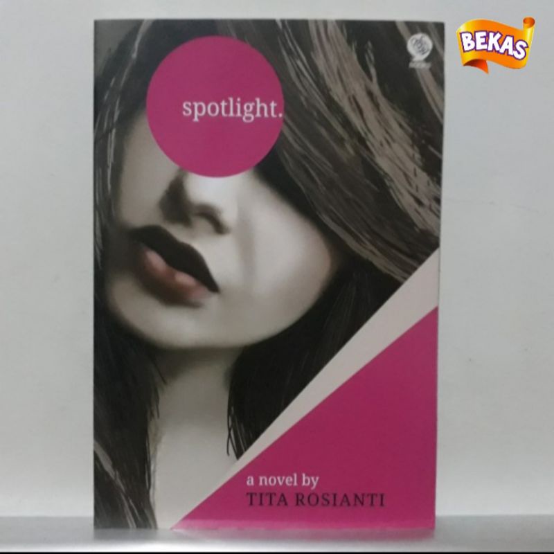 Novel SPOTLIGHT - Tita Rosianti