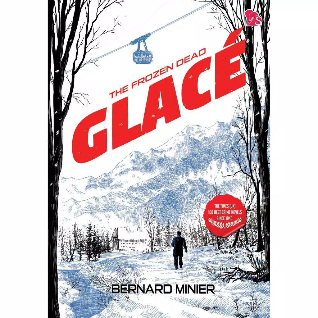 The Frozen Dead (Glace) - Bernard Minier