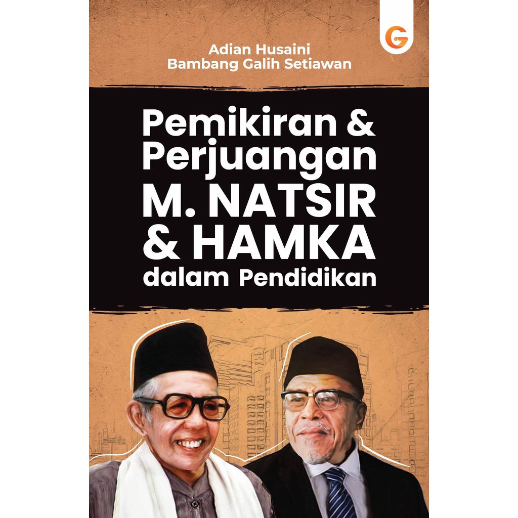 Buku Pemikiran dan Perjuangan M. Natsir dan Hamka dalam Pendidikan - Gema Insani 100% Original