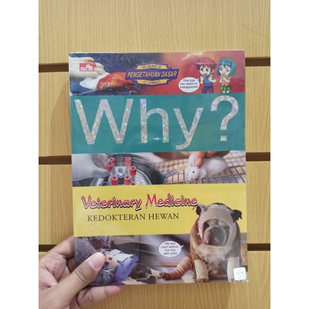 Why? Veterinary Medicine
