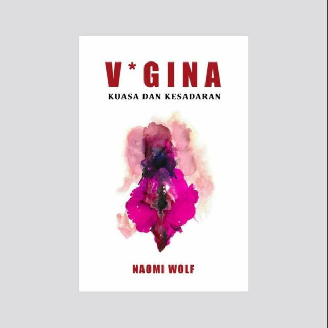 V*gina: Kuasa dan Kesadaran - Naomi Wolf