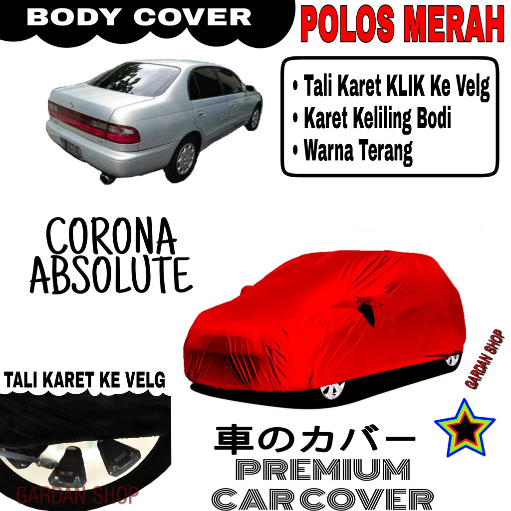 Sarung Mobil CORONA ABSOLUT Polos MERAH Body Cover Penutup Body Corona PREMIUM