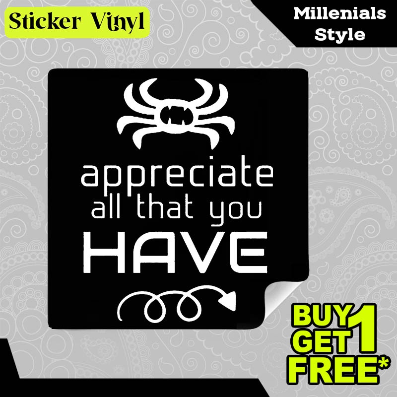 

Stiker Sticker Appreciate All That You Have Tulisan Gaul Inspiratif Aesthetic Bahan Vinyl Satuan Anti Air