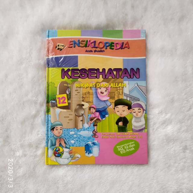 Ensiklopedia Anak Muslim 12 : Kesehatan Nikmat dari Allah