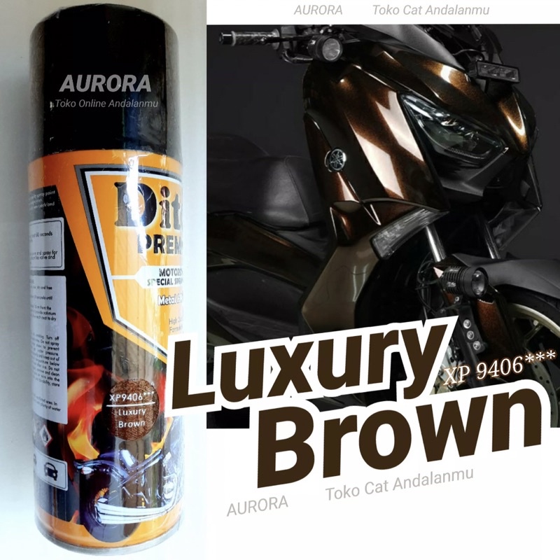 DITON PREMIUM LUXURY BROWN XP9406 pilok pilox pylox cat semprot motor mobil sepeda