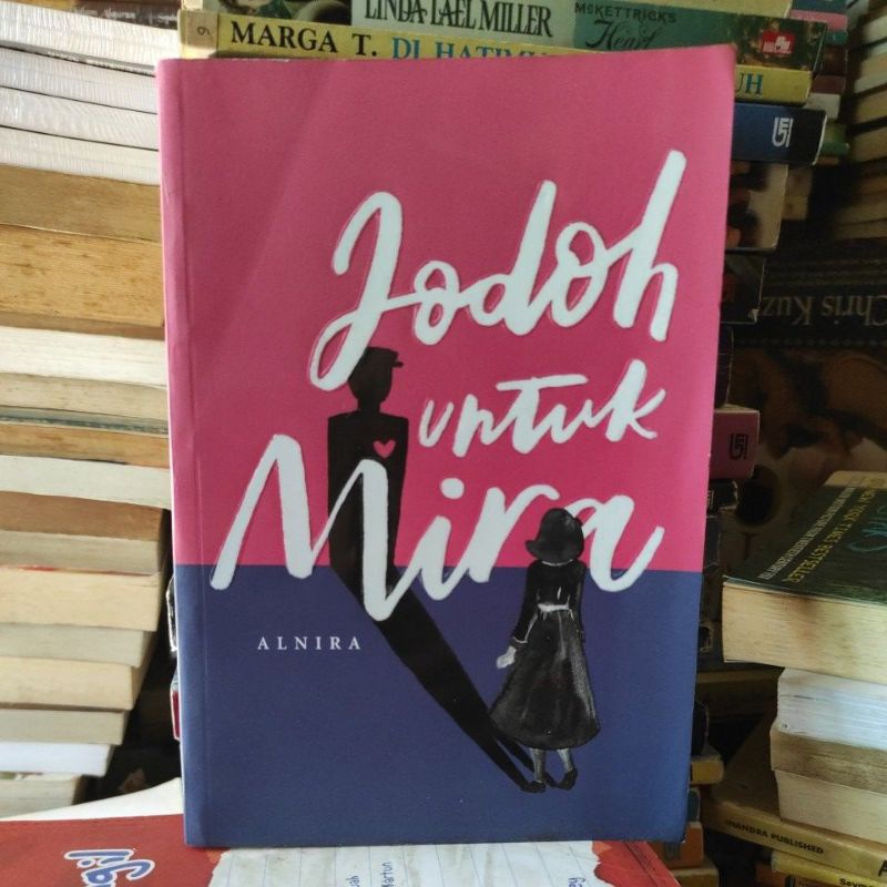 Novel Jodoh Untuk Mira - Alnira - Original