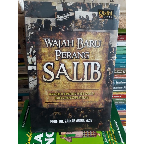 WAJAH BARU PERANG SALIB FAKTA KONSPIRASI YAHUDI KRISTEN UNTUK MENGHANCURKAN ISLAM