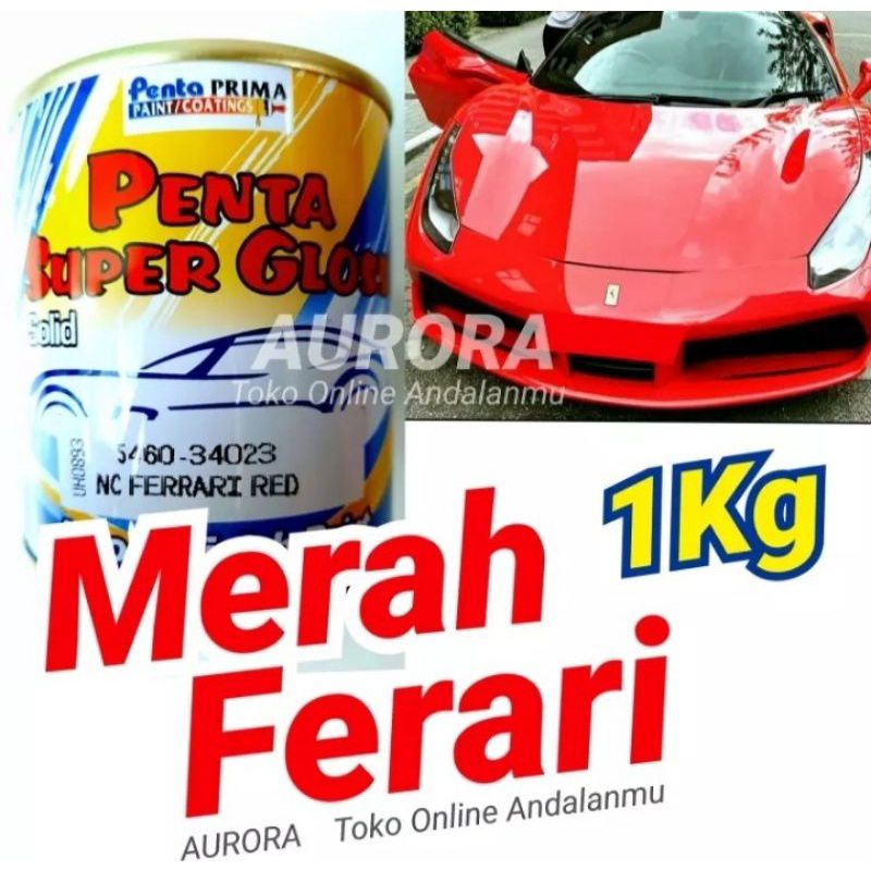 Cat Penta Super Gloss 1Kg NC Ferrari Red Solid Merah Mengkilap Cerah Ferari Mobil Motor Sepeda