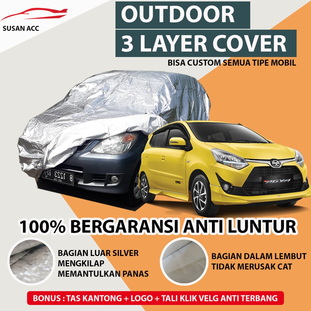 OUTDOOR PREMIUM Body Cover Mobil agya Sarung Mobil Agya trd/ayla/brio/brio rs/brio satya waterproof