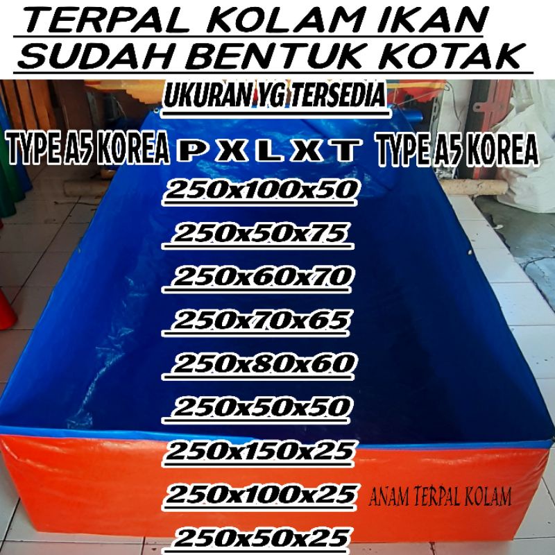 Terpal kolam ikan 250x100x50 A5 KOREA