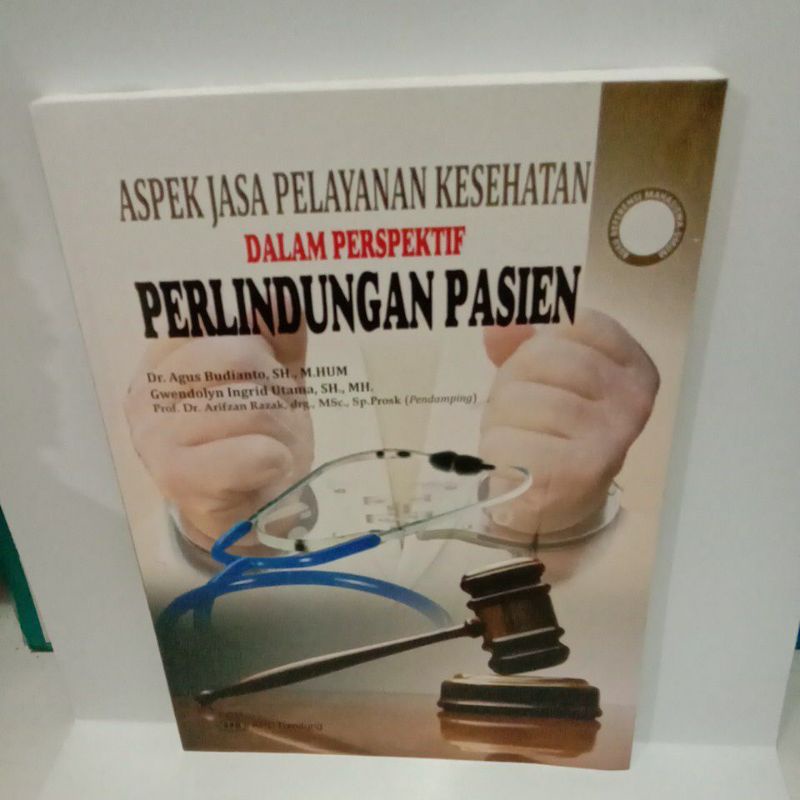 

BUKU ASPEK JASA PELAYANAN KESEHATAN DALAM PERSPEKTIF PERLINDUNGAN PASIEN ORIGINAL