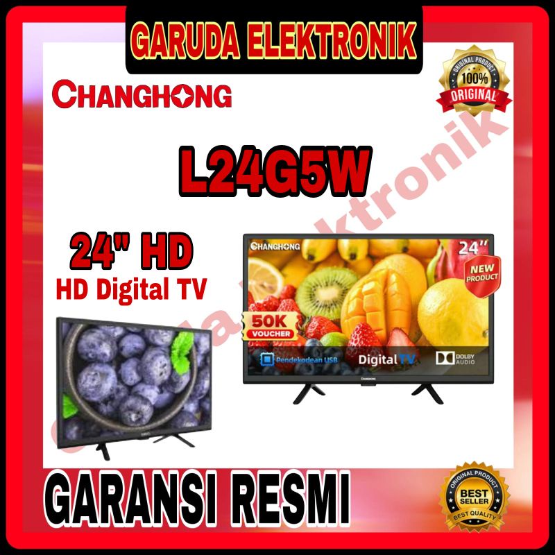 LED  DIGITAL TV CHANGHONG 24 INCH - L24G5W