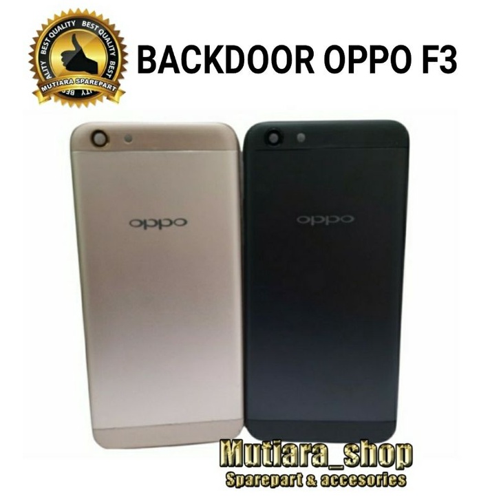 BACKDOOR / BACK COVER / CASING TUTUP BELAKANG OPPO F3