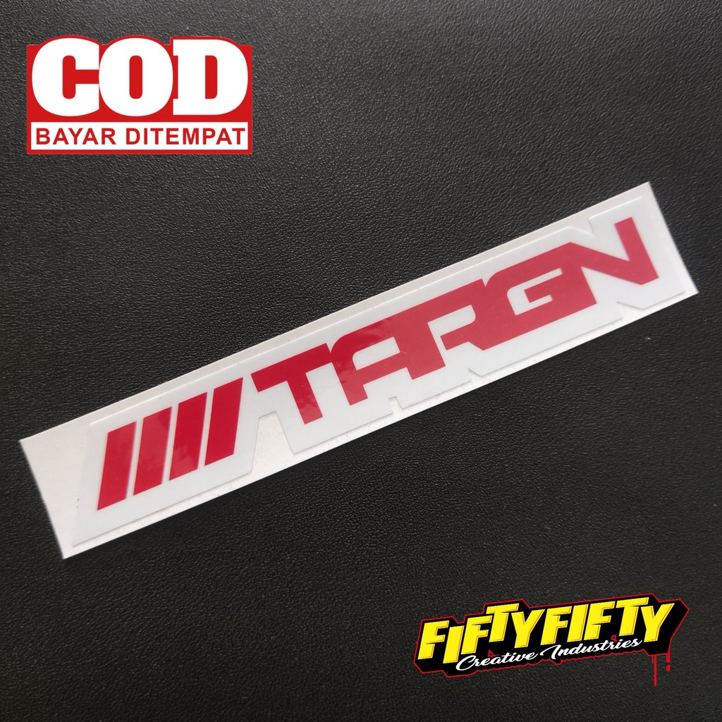 Stiker Print Cut TARGN TEAM AROGAN Model 04 Stiker Printing Laminasi Glossy Tahan Air Stiker Motor Mobil Helm Sudah Membentuk Pola Desain