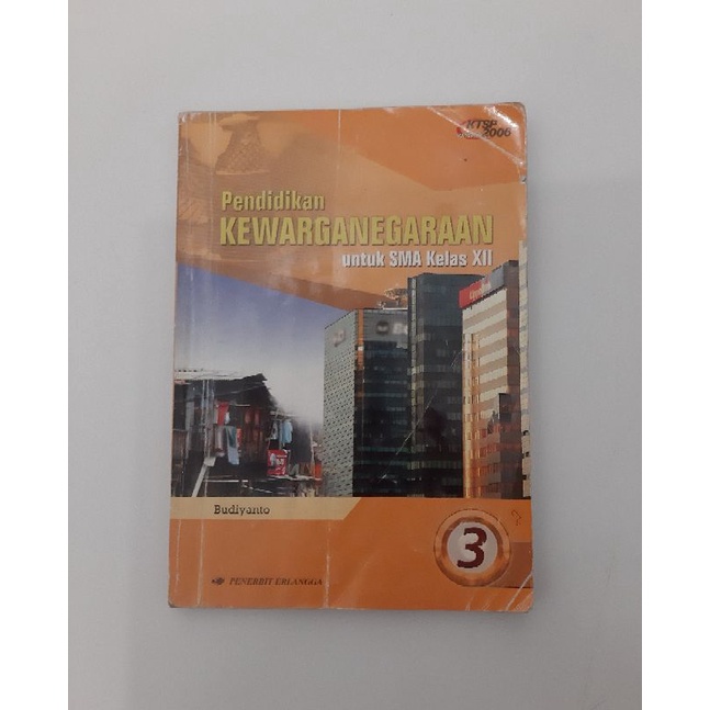 

Buku Pendidikan Kewarganegaraan 3 Erlangga Kelas 12 / SMA 3