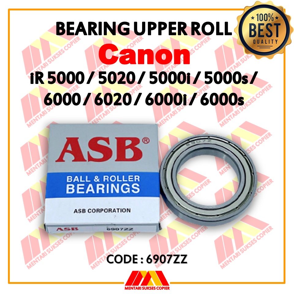 BEARING UPPER ROLLER ASB 6907ZZ CANON IR 5000 5020 6000 6020 5000i 6000i 5000s 6000s