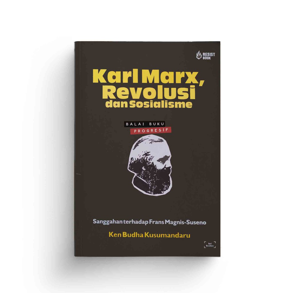 Karl Marx Revolusi dan Sosialisme - Ken Budha