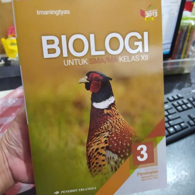

Buku Biologi SMA Kelas 12 Peminatan K13 Rev - Irnaningtyas - Erlangga