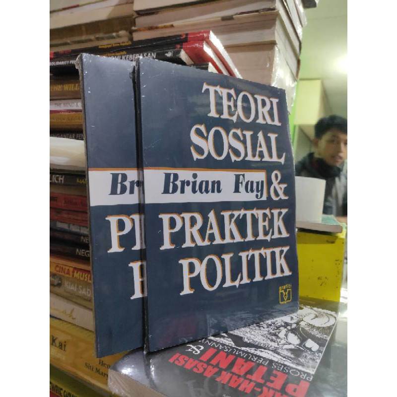 Teori Sosial dan Praktek Politik oleh Brian Fay 1991 NUP