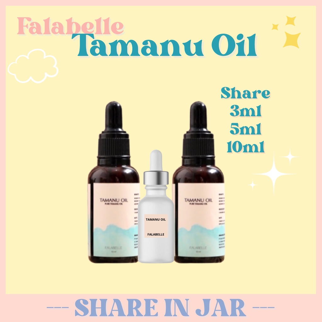 [SHARE IN JAR] Tamanu Oil Falabelle 5ml 10ml 3ml ORIGINAL bopeng penghilang bekas luka