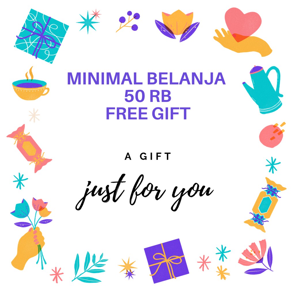 GIFT - Hadiah Langsung - GRATIS Minimal belanja 50 rb Baca Ketentuan