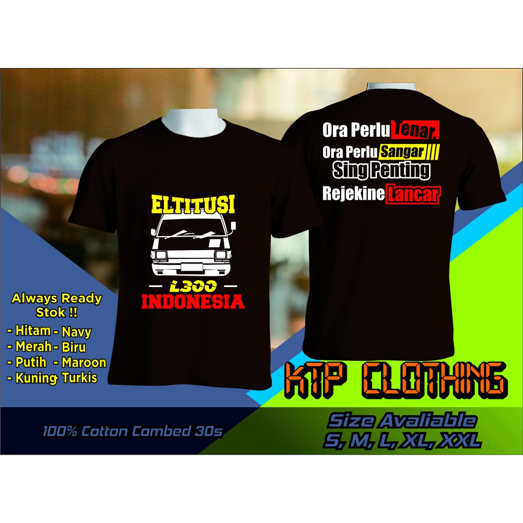 KAOS MOBIL ELTITUSI DISTRO TREN MASA KINI II L300 ELTITUSI REJEKINE LANCAR