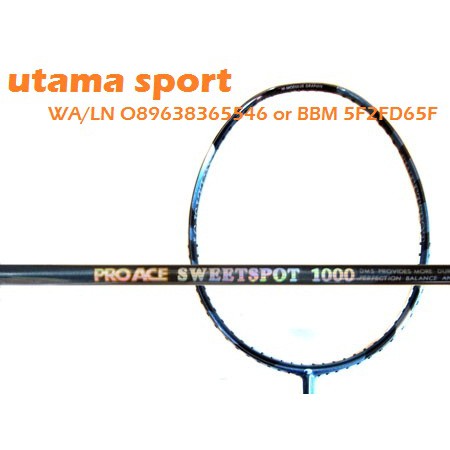 Raket Bulutangkis Terbaru Raket Pro Ace Sweet Spot (ProAce SweetSpot) SS 1000 - BONUS Senar