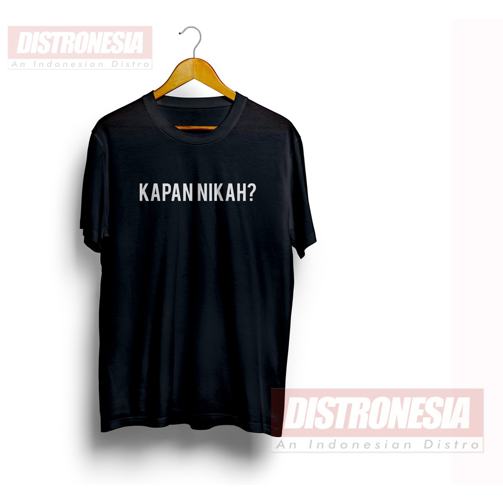 Bayar Ditempat Kaos Kapan Nikah Kata Kata Lucu Shopee Indonesia