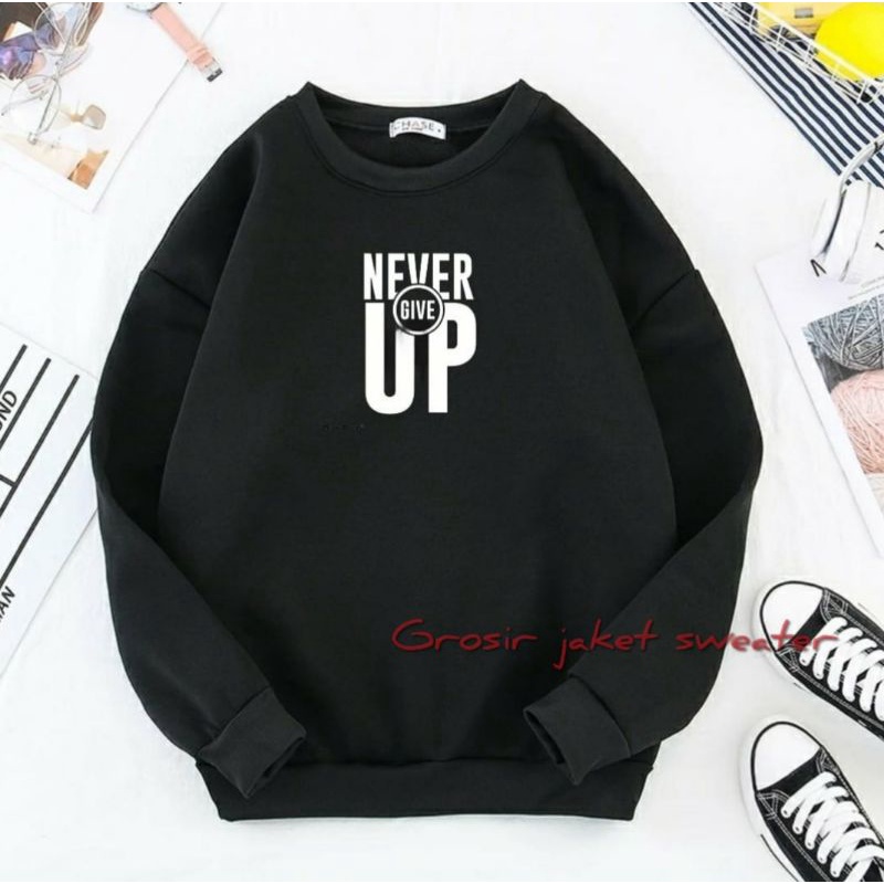 SWEATER BASIC PRIA WANITA (NEVER GIVE UP 2)