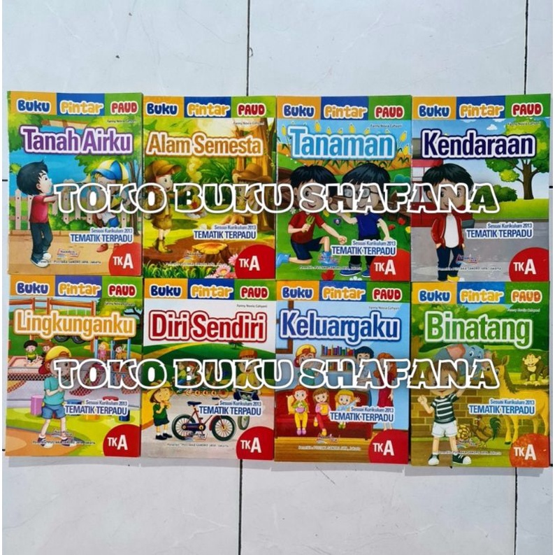 Buku Pintar Paud / TK A - Sesuai Kurikulum 2013 Tematik Terpadu - Buku Anak