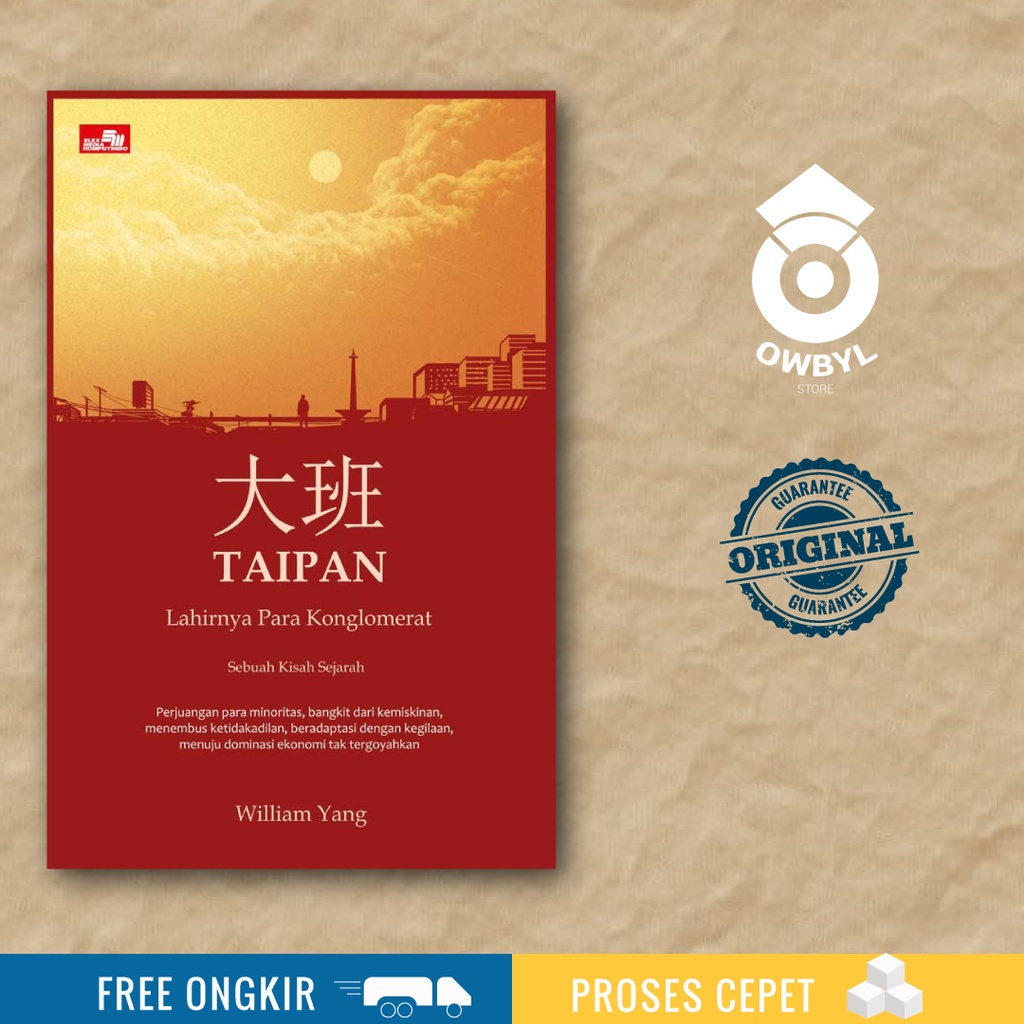 Buku Taipan - Lahirnya Para Konglomerat Indonesia oleh William Yang