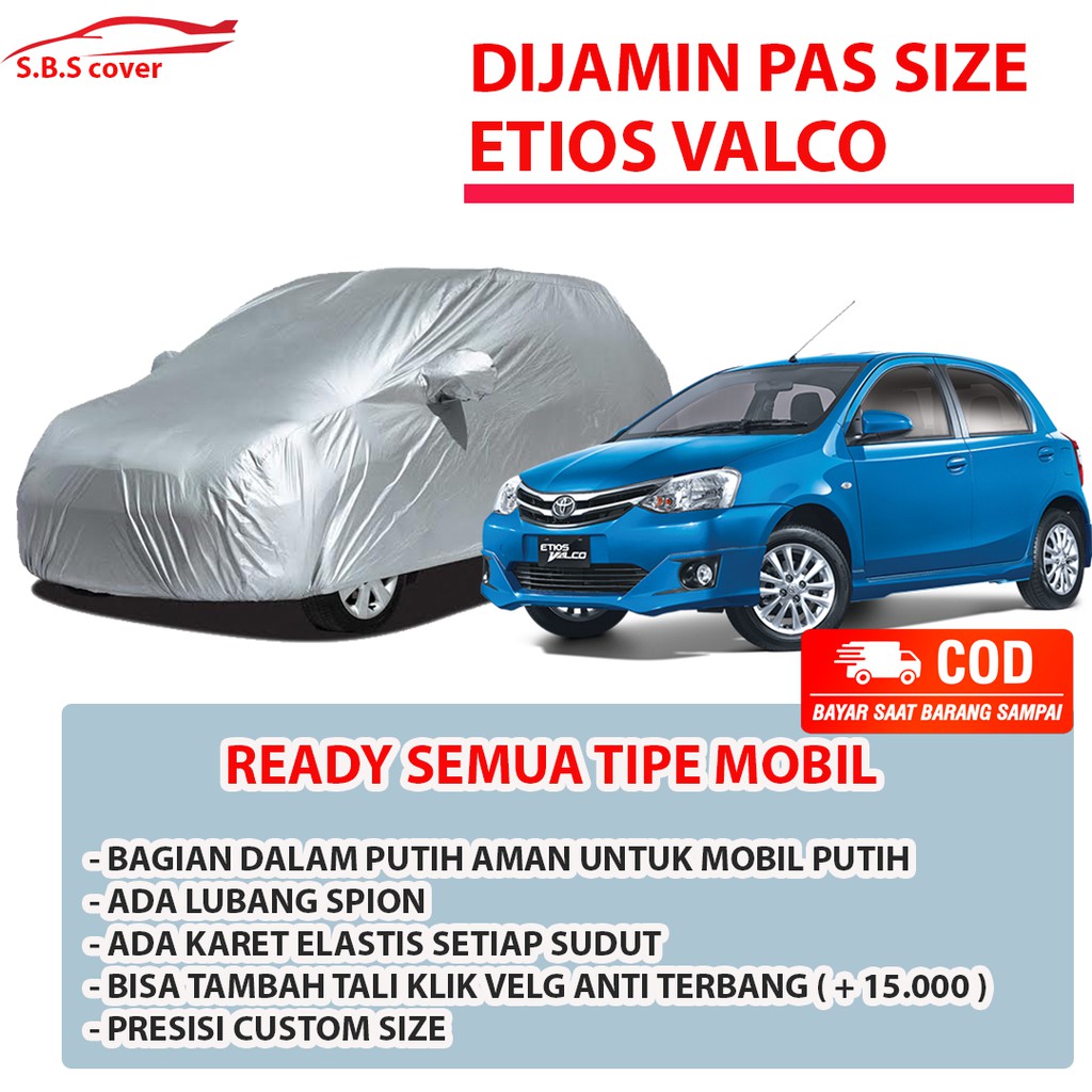 Cover Mobil Etios Sarung Mobil Etios Valco/March/jazz/yaris lama/brio/agya/ayla/avanza/xenia/picanto/brio rs/brio lama/new brio/all new brio/jazz/yaris/yaris lama/avanza/avanza veloz/avanza lama/new avanza/xenia/xenia lama/new xenia