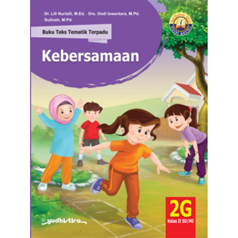 BUKU.TEKS.TEMATIK.TERPADU.SD/MI.KEPAS.2G.SEMESTER.2.KURIKULUM.2013.PENERBIT.YUDISHTIRA