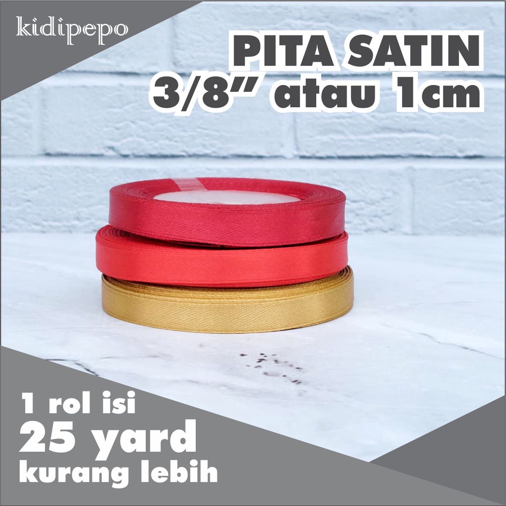 

PITA SATIN 3/8" ATAU 1 CM