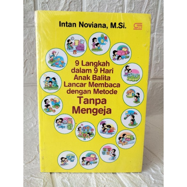 BUKU 9 Langkah dalam 9 Hari Anak Balita Lancar Membaca dengan Metode Tanpa Mengeja | Intan Noviana, 