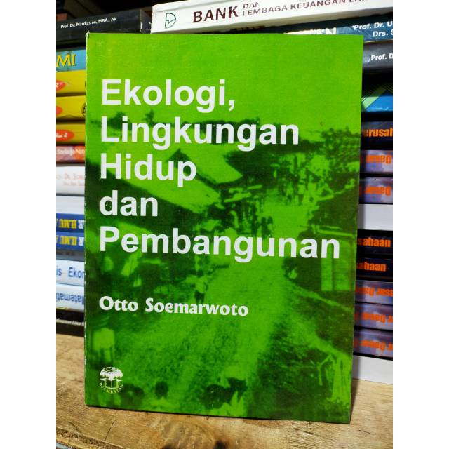 Jual Ekologi Lingkungan Hidup Dan Pembangunan By Otto Soemarwoto