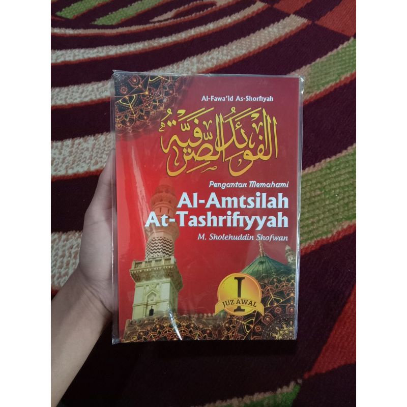 

Fawaid As Shorfiyah Pengantar Memahami Tashrif Al Amtsilah At Tashrifiyah