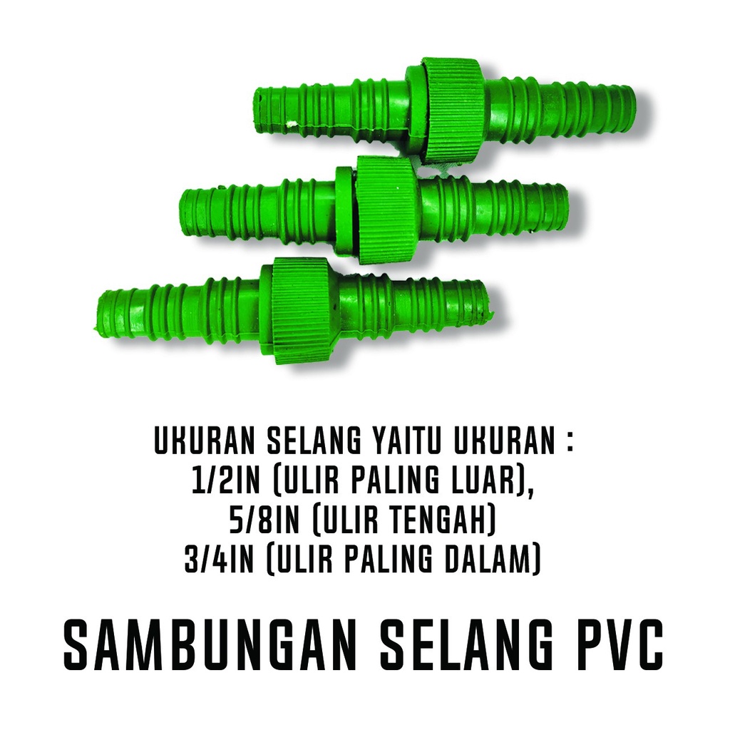 SAMBUNGAN SELANG PLASTIK / PENYAMBUNG SELANG / SAMBUNGAN SELANG AIR / KONEKTOR SELANG AIR PVC