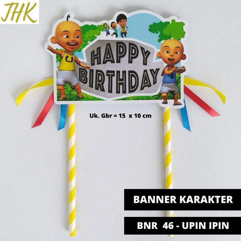 BNR46 - Hiasan Tusukan Kue Ulang tahun cake topper banner happy birthday upin ipin
