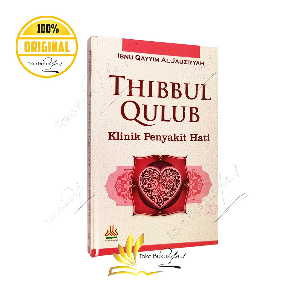 Thibbul Qulub Klinik Penyakit Hati - Pustaka Al Kautsar