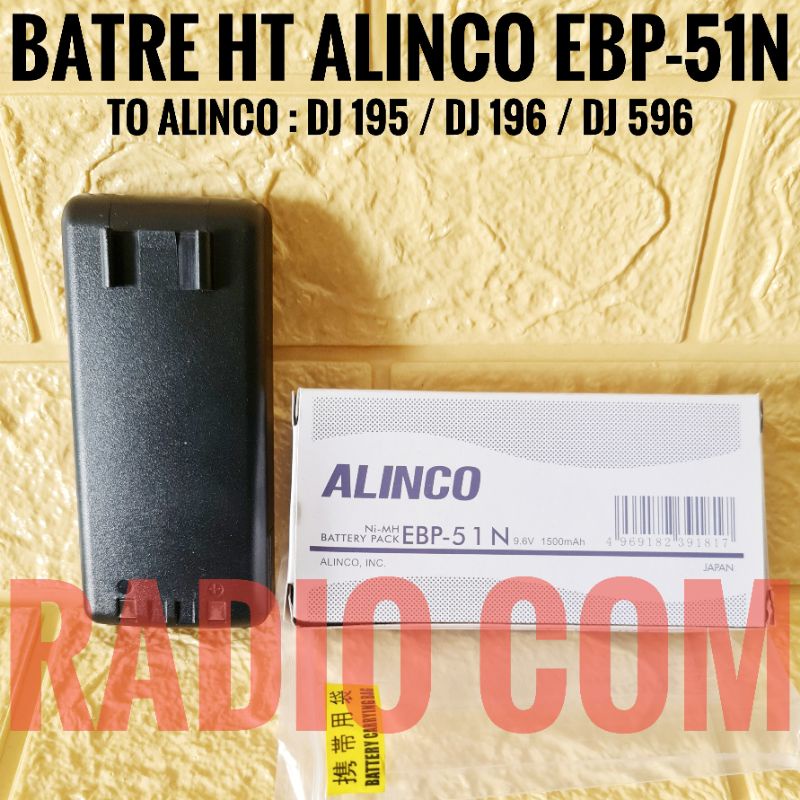 BATRE HT ALINCO DJ 196 / BATRE HT ALINCO DJ 195 - ALINCO DJ596 BATERAI ALINCO EBP 51N