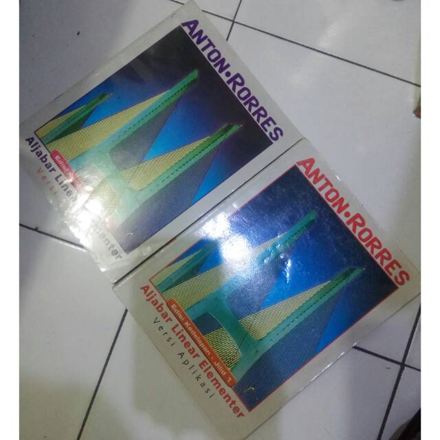 Aljabar Linear Elementer Jilid 1 dan 2 - Anton Rorres