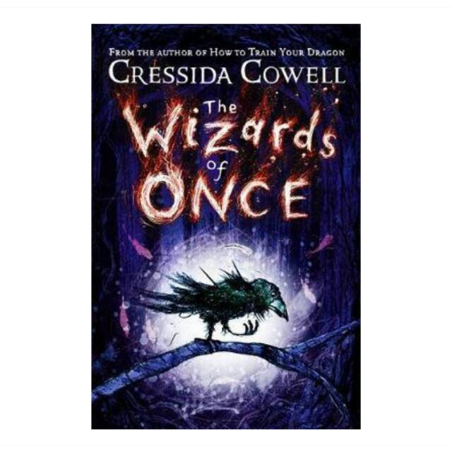 The Wizards of Once by Cressida Cowell