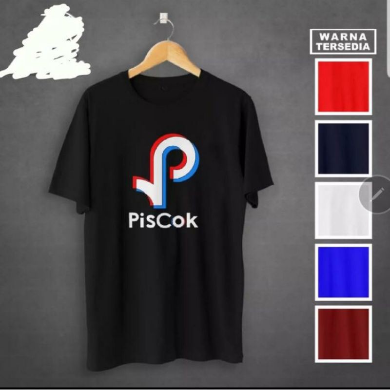 BAJU KAOS TSHIRT PRIA WANITA KATA KATA LUCU PISCOK PLESETAN TIKTOK