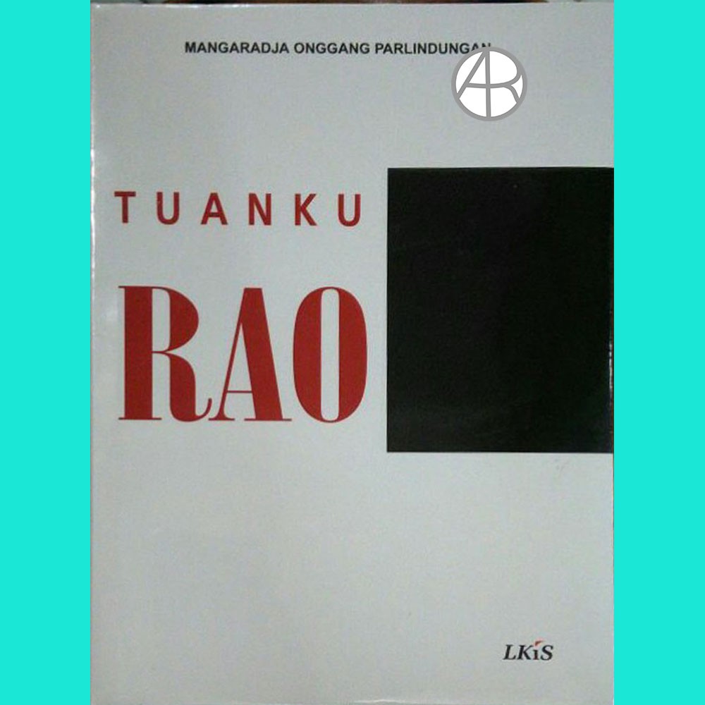 Tuanku Rao - Mangaraja Onggang Parlindungan