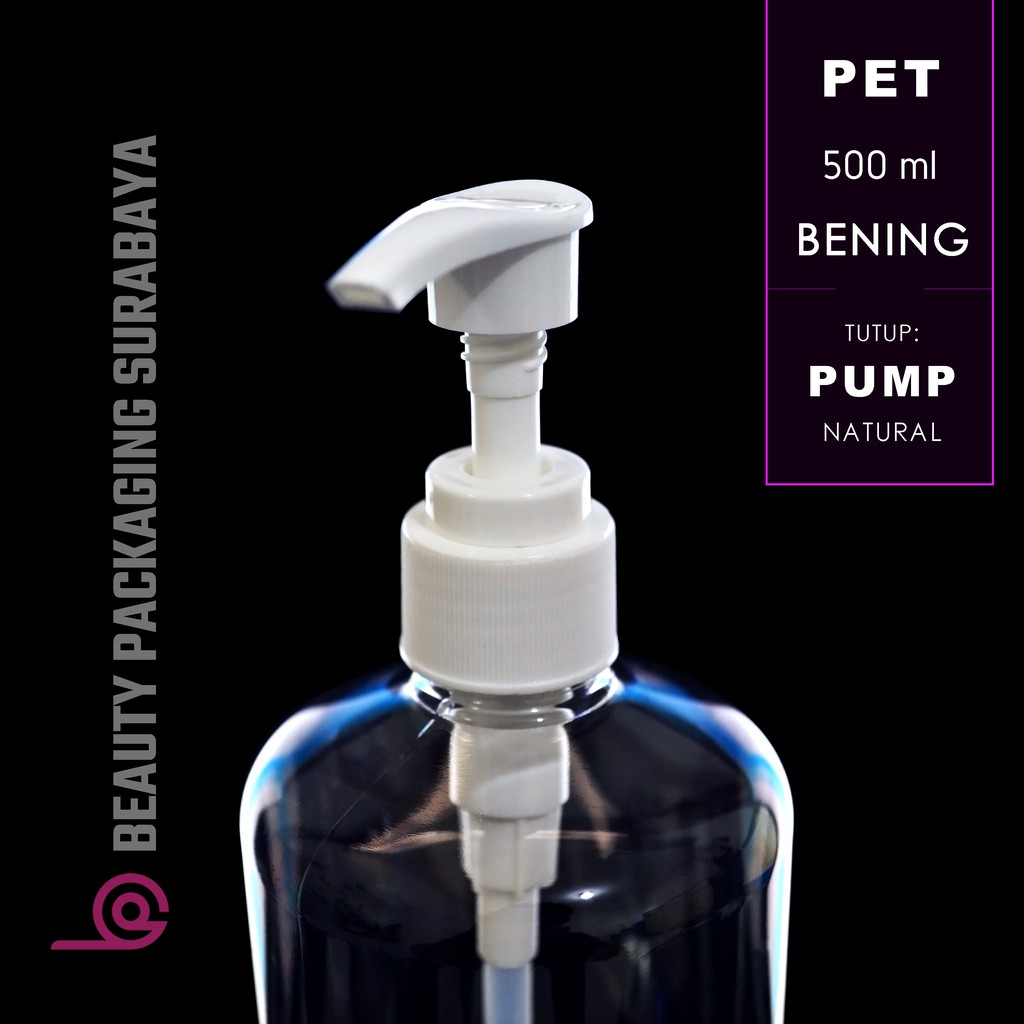 Botol Plastik PET 500ml BR neck 24mm bening Tutup Pump Lotion